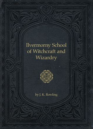 Ilvermrny school of witchcraft and wizardry